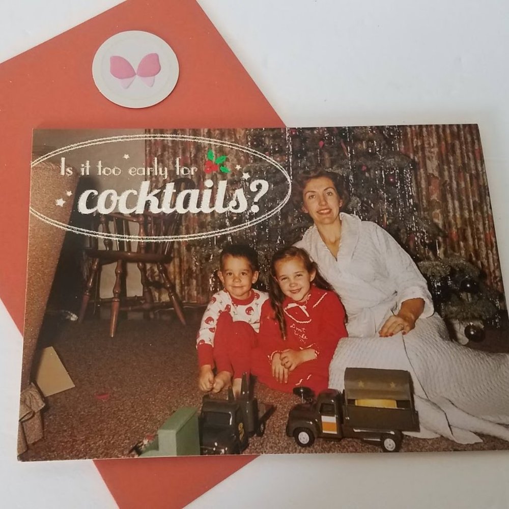 Is it too early for cocktails Christmas card